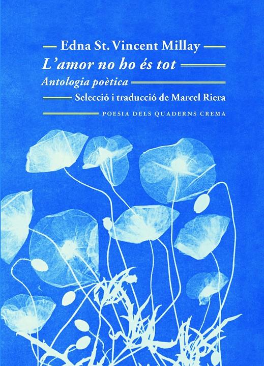 L'AMOR NO HO ÉS TOT | 9788477275794 | ST. VINCENT MILLAY, EDNA