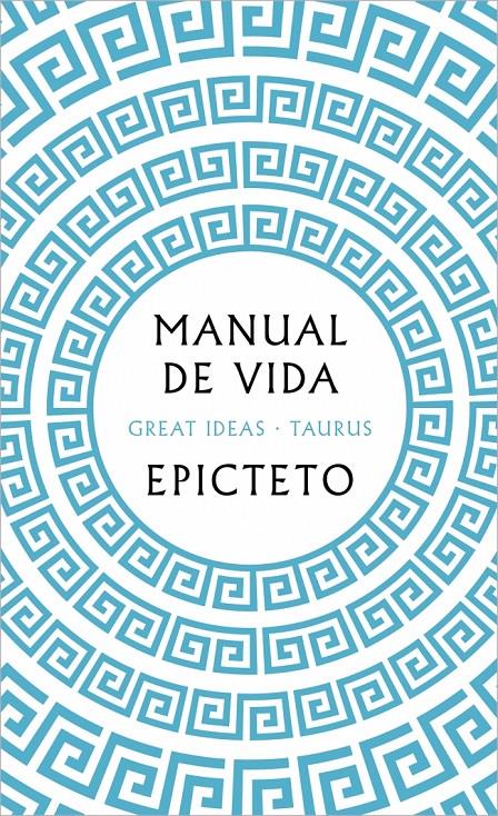 MANUAL DE VIDA (SERIE GREAT IDEAS) | 9788430626274 | EPICTETO