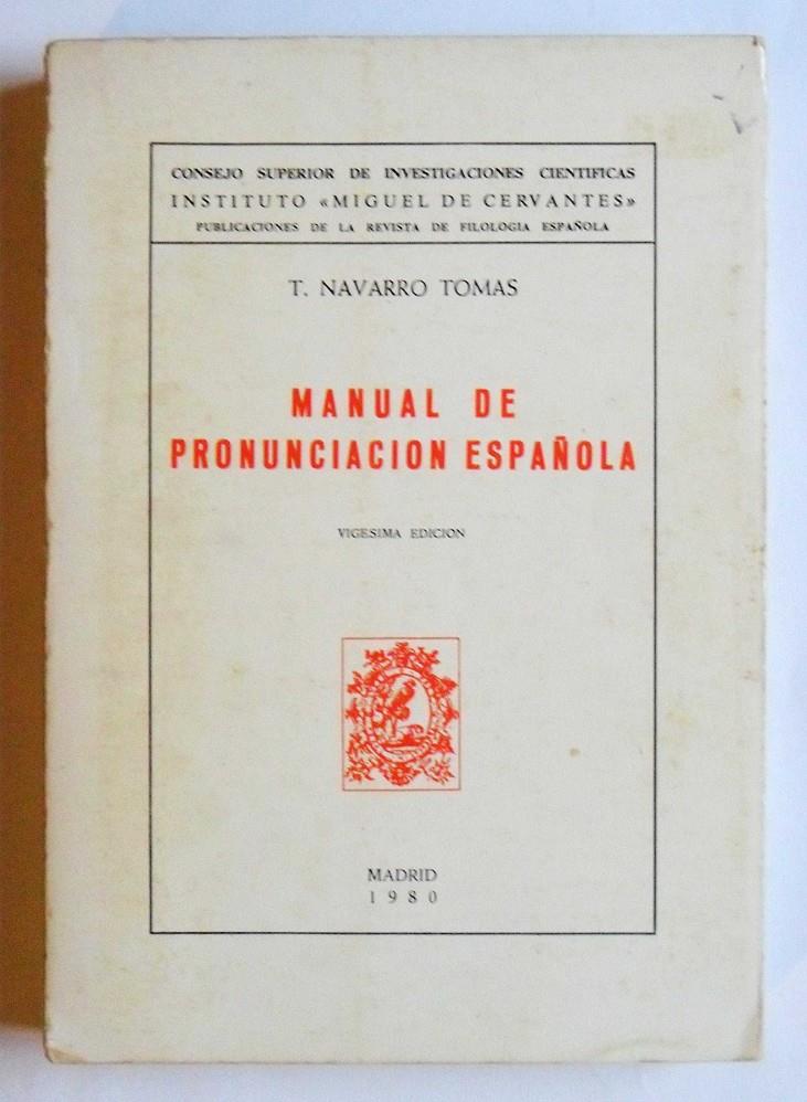 MANUAL DE PRONUNCIACIÓN ESPAÑOLA | 9788400034627TA | NAVARRO TOMÁS, TOMÁS