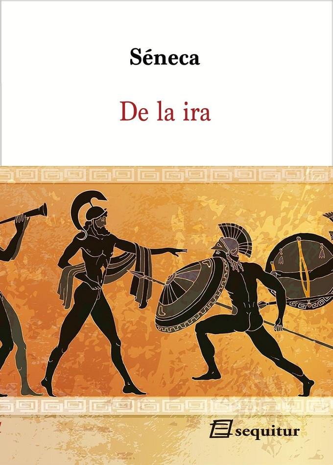 DE LA IRA | 9788415707691 | SÉNECA