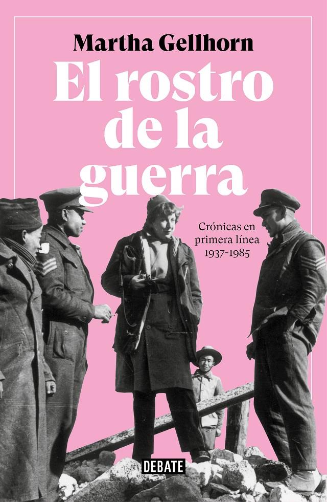 EL ROSTRO DE LA GUERRA | 9788499929309 | GELLHORN, MARTHA