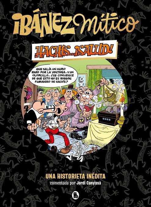 MORTADELO Y FILEMÓN HACHÍS... ¡SALUD! | 9788402429834 | IBÁÑEZ, FRANCISCO
