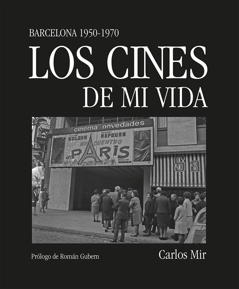 LOS CINES DE MI VIDA | 9788419590374 | MIR, CARLOS