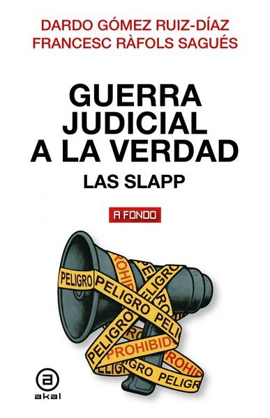 GUERRA JUDICIAL A LA VERDAD | 9788446057567 | GÓMEZ RUÍZ-DÍAZ, DARDO / RÁFOLS SAGUÉS, FRANCESC