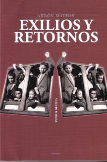 EXILIOS Y RETORNOS | 9788415458784 | MATEOS, ABDÓN