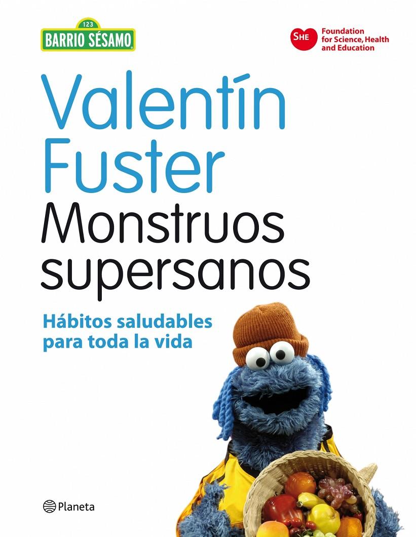 MONSTRUOS SUPERSANOS | 9788408091622 | VALENTÍN FUSTER Y BARRIO SÉSAMO