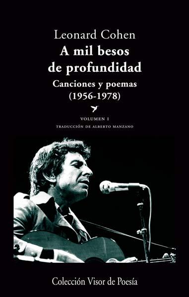 A MIL BESOS DE PROFUNDIDAD 1. CANCIONES Y POEMAS | 9788498958041 | COHEN, LEONARD