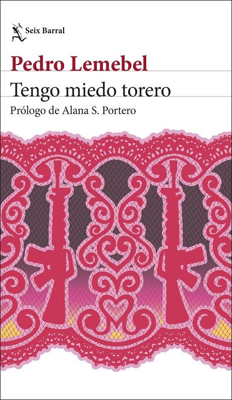 TENGO MIEDO TORERO | 9788432249990 | LEMEBEL, PEDRO