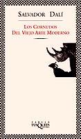 CORNUDOS DEL VIEJO ARTE MODERNO, LOS | 9788483106891 | DALÍ, SALVADOR