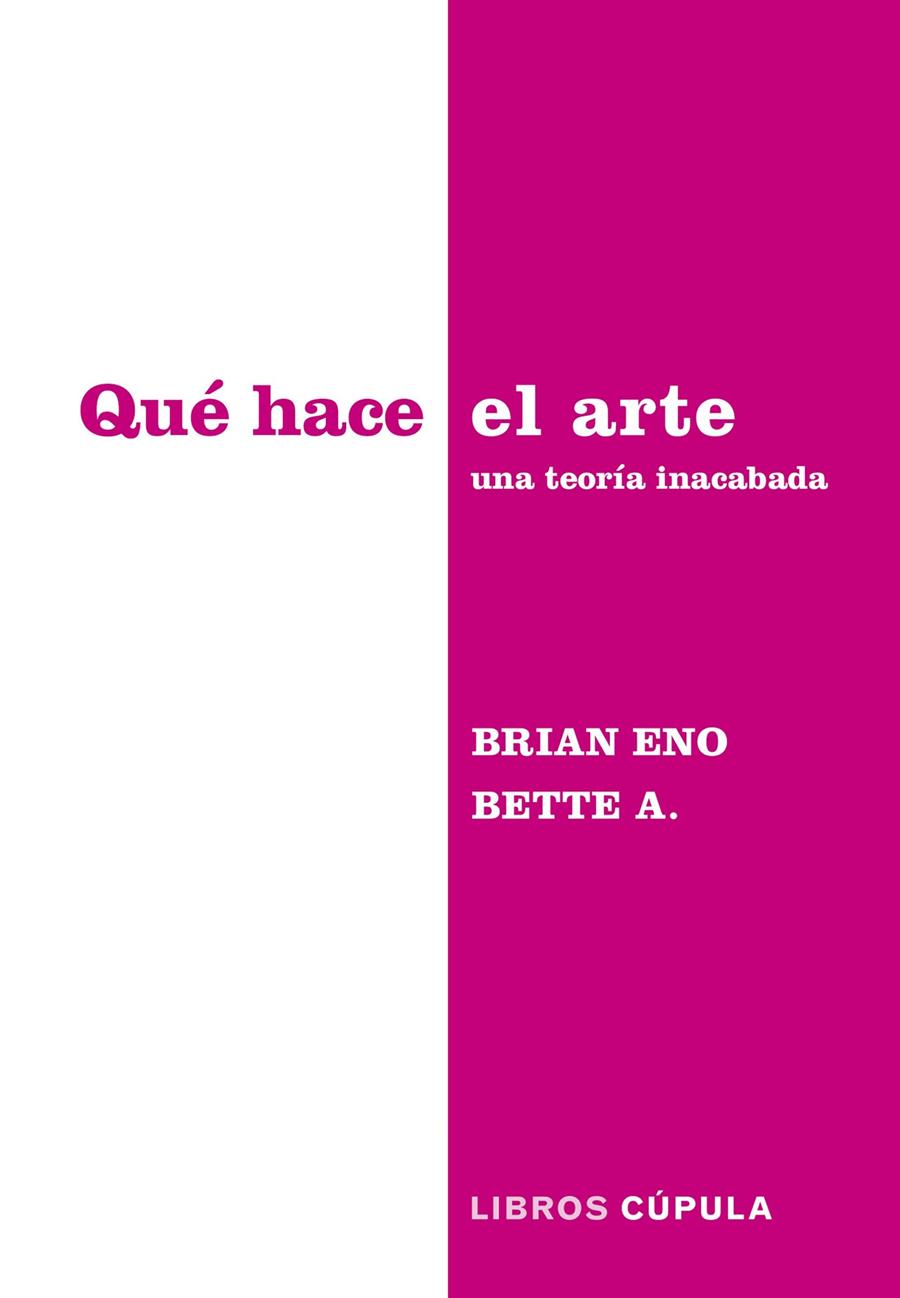 QUÉ HACE EL ARTE | 9788448045340 | ENO, BRIAN / ADRIAANSE, BETTE