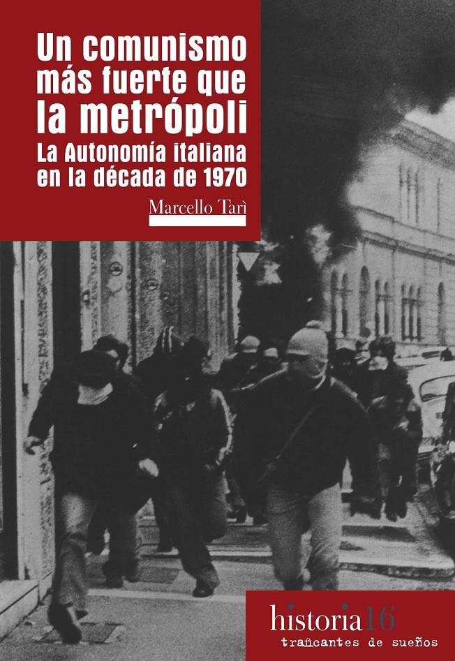 UN COMUNISMO MÁS FUERTE QUE LA METRÓPOLI | 9788494460043 | TARÌ, MARCELLO