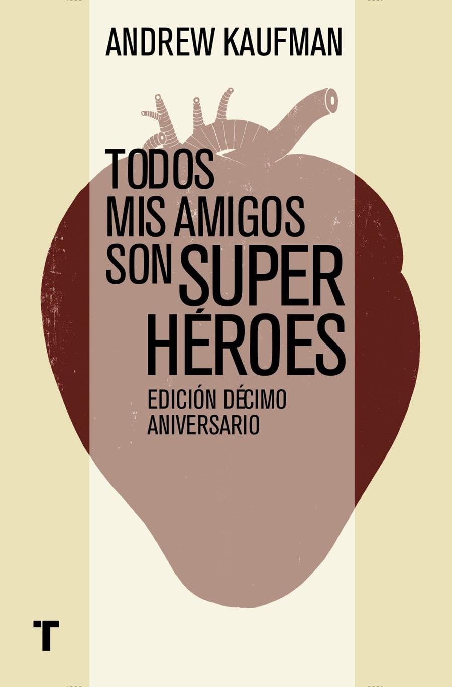TODOS MIS AMIGOS SON SUPERHÉROES | 9788416142194TA | KAUFMAN, ANDREW