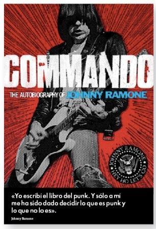 COMMANDO (AUTOBIOGRAFÍA DE JOHNNY RAMONE | 9788415996057 | RAMONE, JOHNNY