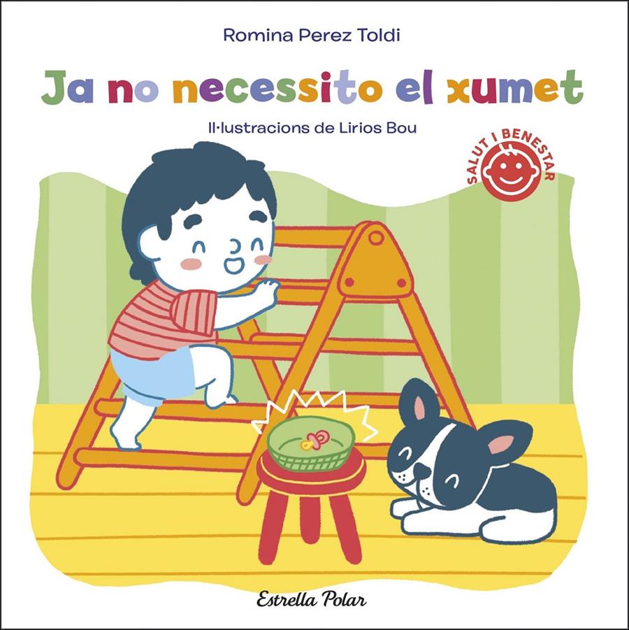 JA NO NECESSITO EL XUMET | 9788413891828 | PEREZ TOLDI, ROMINA / BOU, LIRIOS