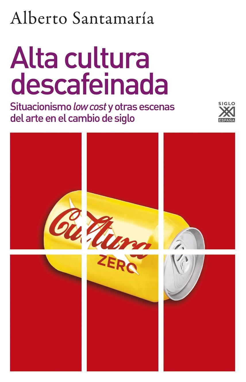 ALTA CULTURA DESCAFEINADA | 9788432319396 | SANTAMARÍA, ALBERTO