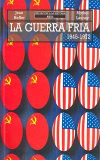 GUERRA FRIA 1945-1972 | 9788446001331 | HEFFER, JEAN