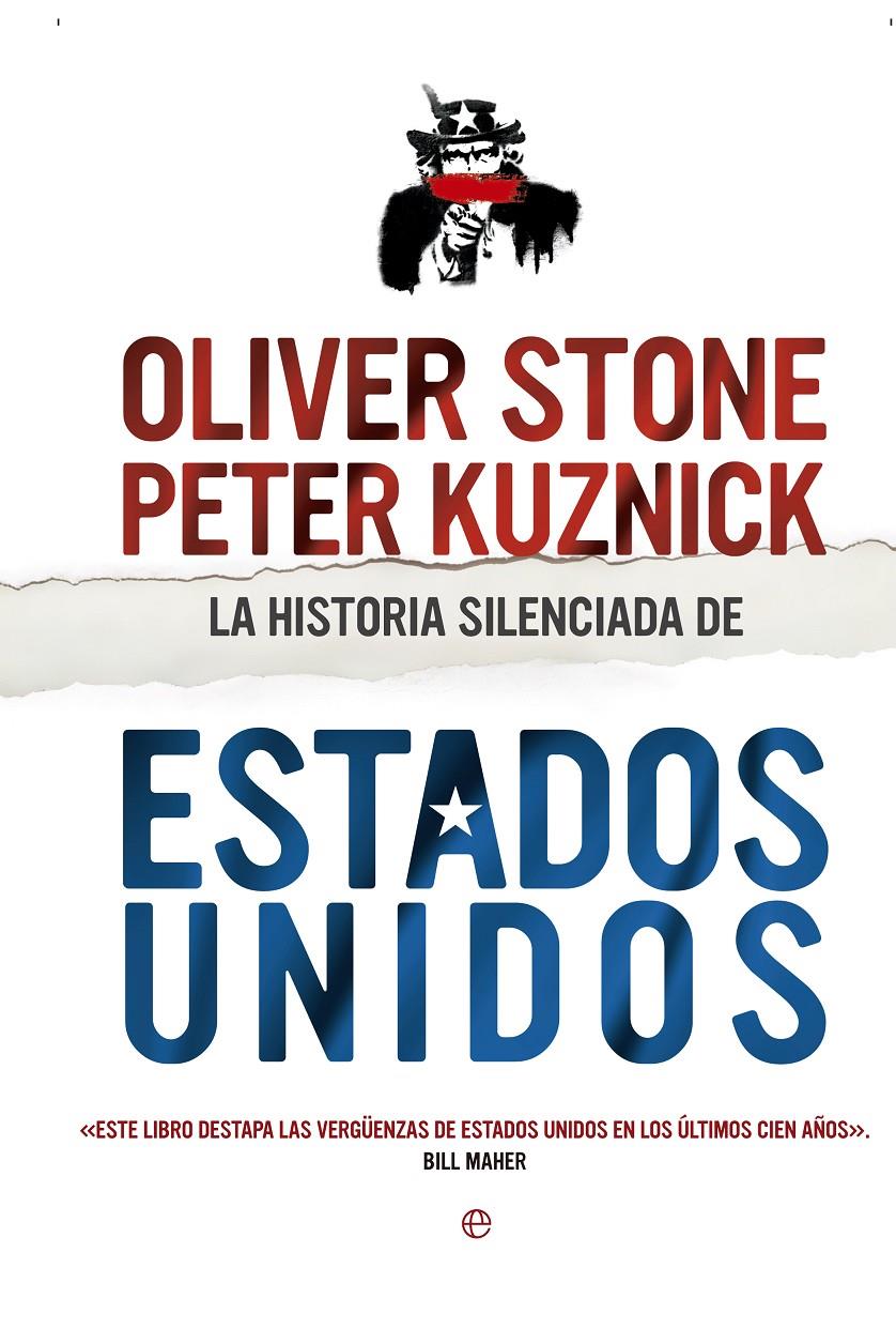 HISTORIA SILENCIADA DE ESTADOS UNIDOS, LA | 9788490602997 | STONE, OLIVER / KUZNICK, PETER