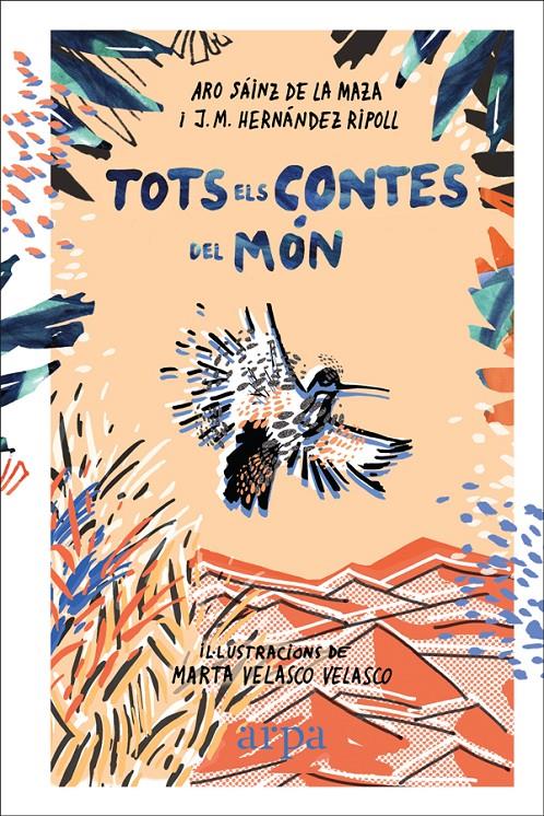 TOTS ELS CONTES DEL MÓN | 9788416601844 | SÁINZ DE LA MAZA, ARO / HERNÁNDEZ RIPOLL, J. M.