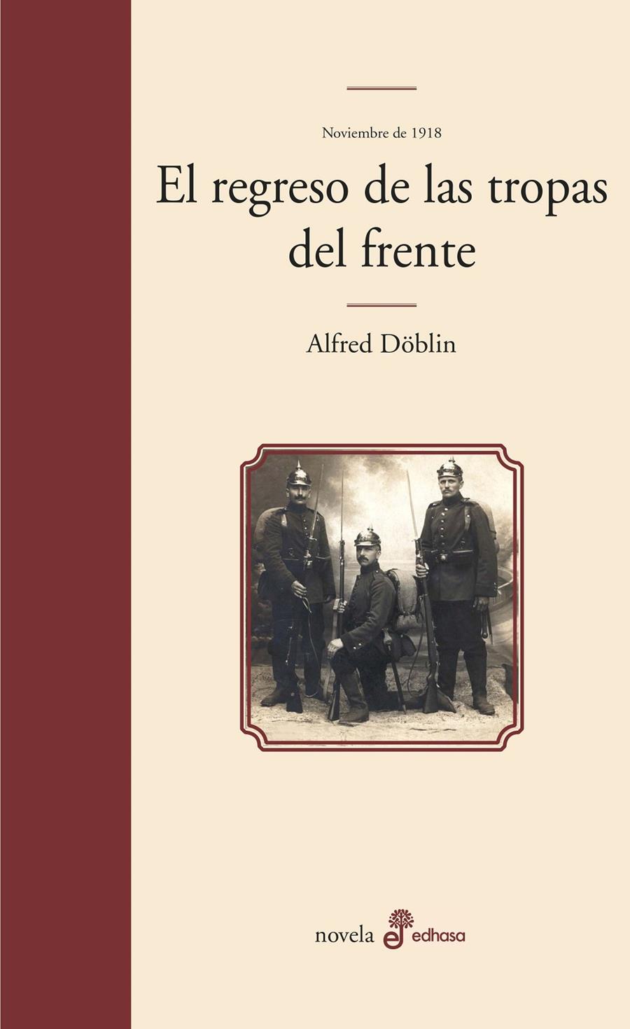 REGRESO DE LAS TROPAS DEL FRENTE, EL | 9788435010474 | DOBLIN, ALFRED