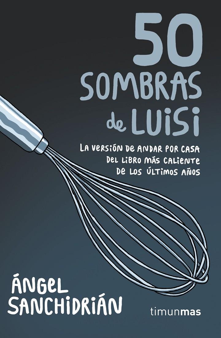 50 SOMBRAS DE LUISI | 9788445004975 | SANCHIDRIÁN, ÁNGEL