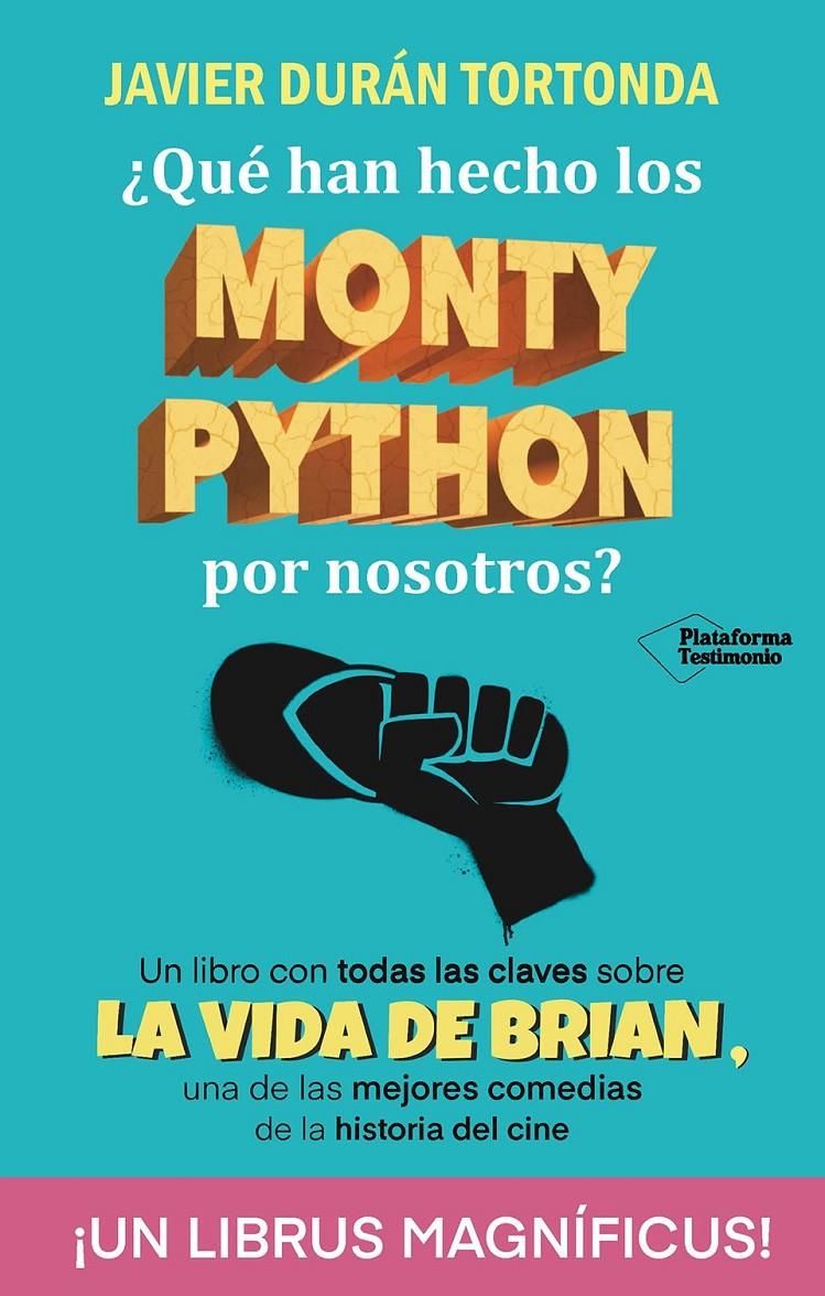 QUÉ HAN HECHO LOS MONTY PYTHON POR NOSOTROS? | 9788410079328 | DURÁN TORTONDA, JAVIER