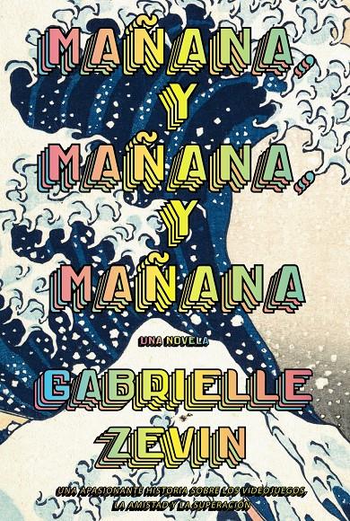 MAÑANA, Y MAÑANA, Y MAÑANA  | 9788411481489 | ZEVIN, GABRIELLE