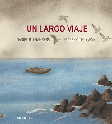 UN LARGO VIAJE | 9788484644118 | HERNÁNDEZ CHAMBERS, DANIEL