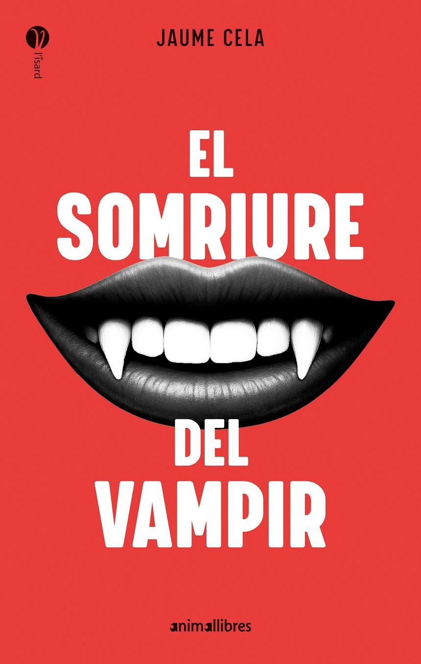 EL SOMRIURE DEL VAMPIR | 9788410302211 | CELA, JAUME