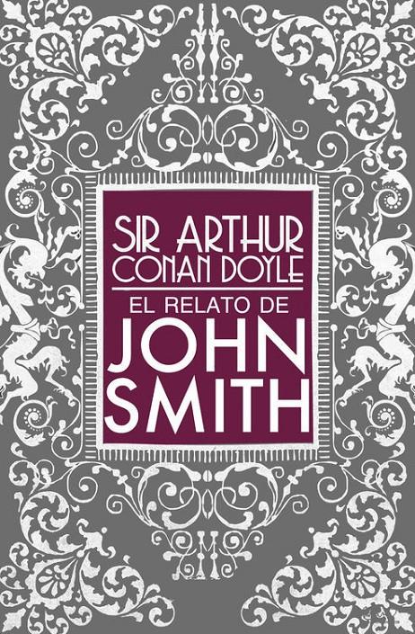 RELATO DE JOHN SMITH, EL | 9788494274275 | DOYLE, SIR ARTHUR CONAN