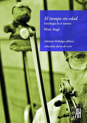 EL TIEMPO SIN EDAD | 9788415851752 | AUGÉ, MARC
