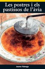 LES POSTRES I ELS PASTISSOS DE L'ÀVIA | 9788497910910TA | FÀBREGA, JAUME