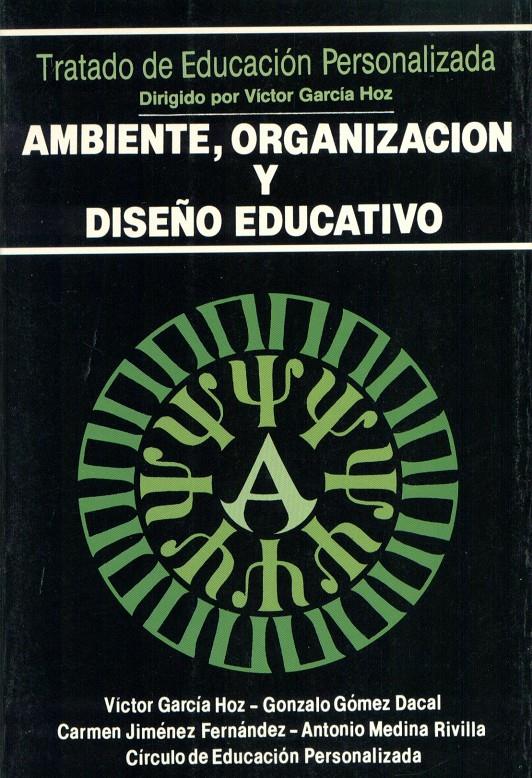 AMBIENTE, ORGANIZACION Y DISEÑO EDUCATIVO. | 9788432128264 | GARCIA HOZ, VICTOR