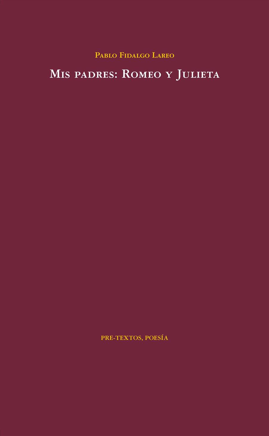 MIS PADRES: ROMEO Y JULIETA | 9788415576709 | FIDALGO, PABLO