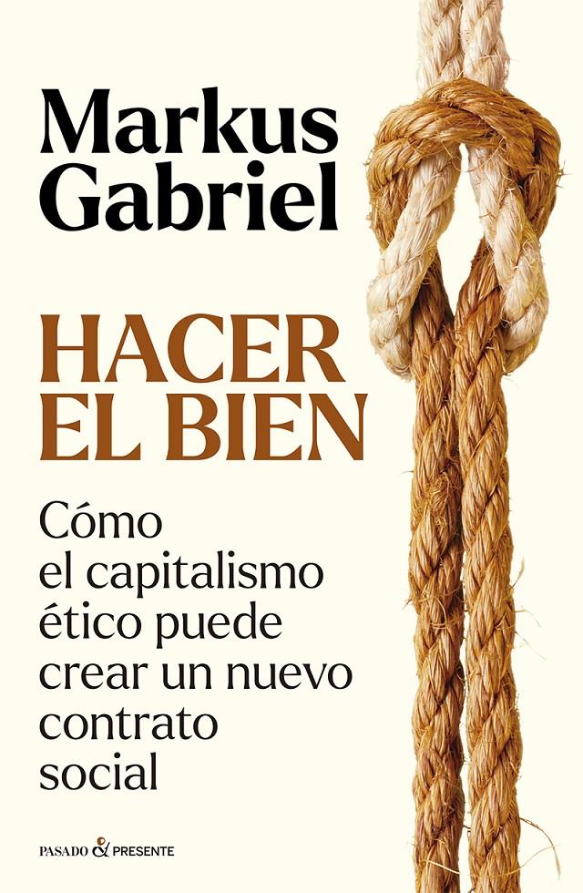 HACER EL BIEN | 9788412899573 | GABRIEL, MARKUS