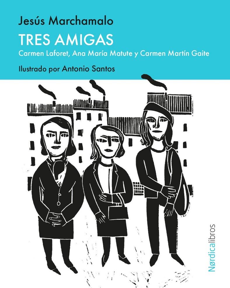 TRES AMIGAS | 9791387922344 | MARCHAMALO, JESÚS