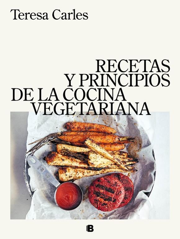 RECETAS Y PRINCIPIOS DE LA COCINA VEGETARIANA | 9788466663571 | CARLES, TERESA