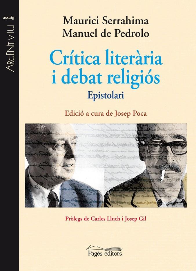 CRÍTICA LITERÀRIA I DEBAT RELIGIÓS | 9788499752464TA | DE PEDROLO MOLINA, MANUEL / SERRAHIMA BOFILL, MAURICI