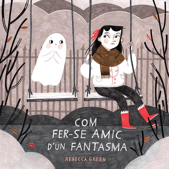 COM FER-SE AMIC D'UN FANTASMA | 9788426145529 | GREEN, REBECCA