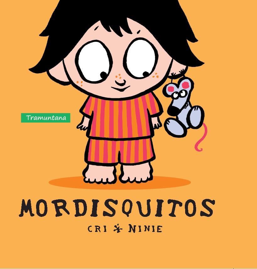 MORDISQUITO | 9788416578207 | CRI & NINIE