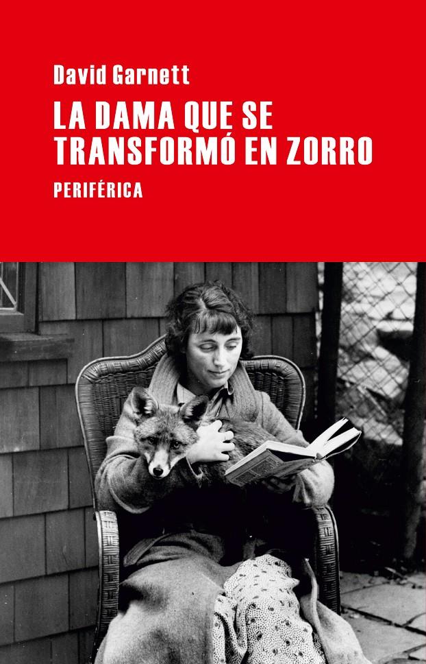 DAMA QUE SE TRANSFORMÓ EN ZORRO | 9788492865918 | GARNETT, DAVID