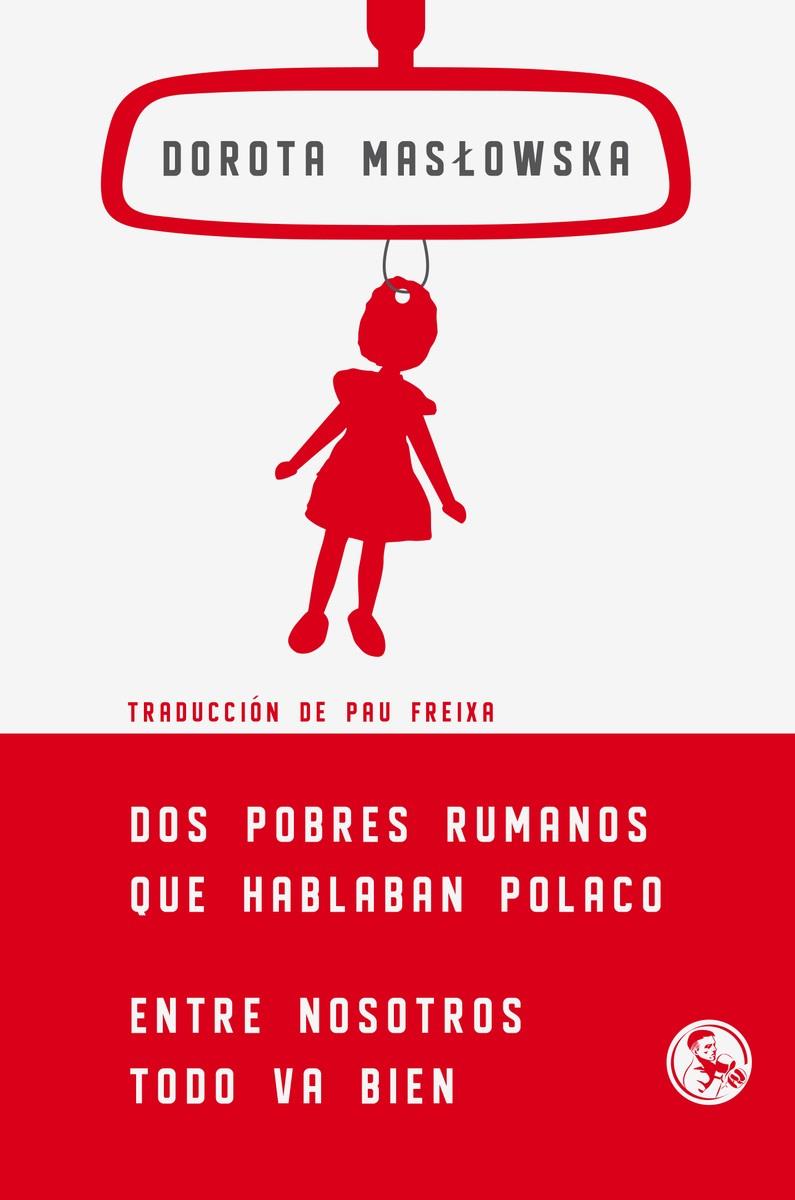 DOS POBRES RUMANOS QUE HABLABAN POLACO | 9788495291783 | MASLOWSKA, DOROTA