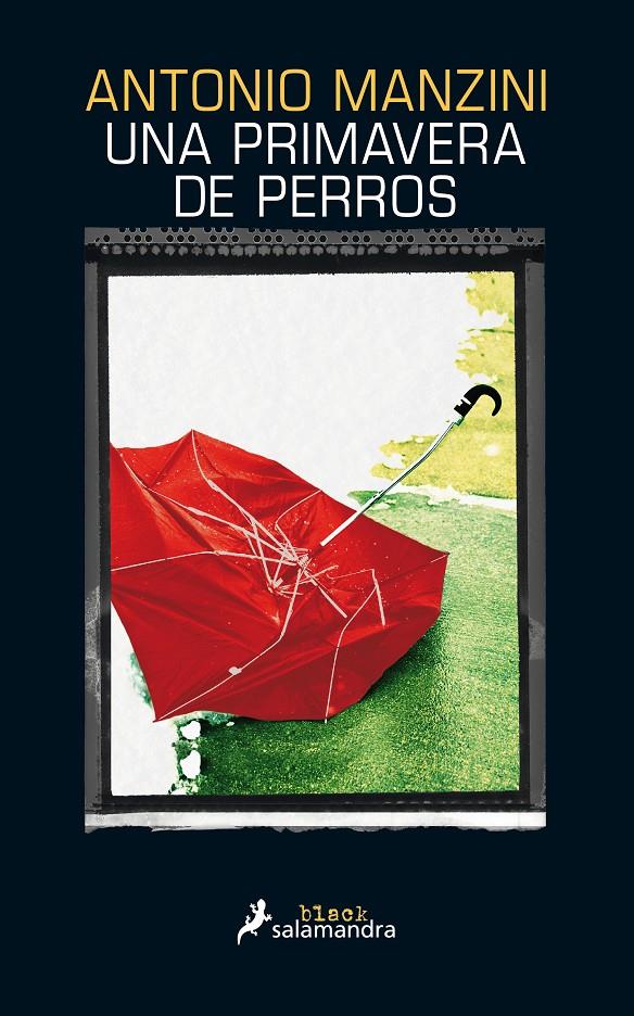 PRIMAVERA DE PERROS, UNA | 9788416237142 | MANZINI, ANTONIO