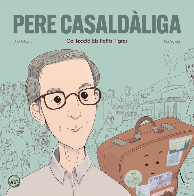 PERE CASALDALIGA | 9788416855988 | GILIBETS, URIOL