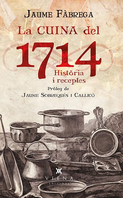CUINA DEL 1714, LA | 9788483308011 | FÀBREGA I COLOM, JAUME