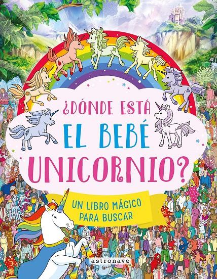 DONDE ESTA EL BEBE UNICORNIO? | 9788467980271 | MORAN, PAUL / JOSEPHINE SOUTHON,