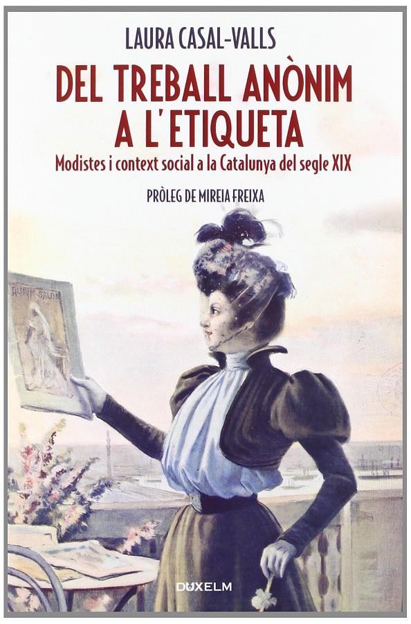 DEL TREBALL ANÒNIM A L'ETIQUETA | 9788493965068TA | CASAL-VALLS, LAURA