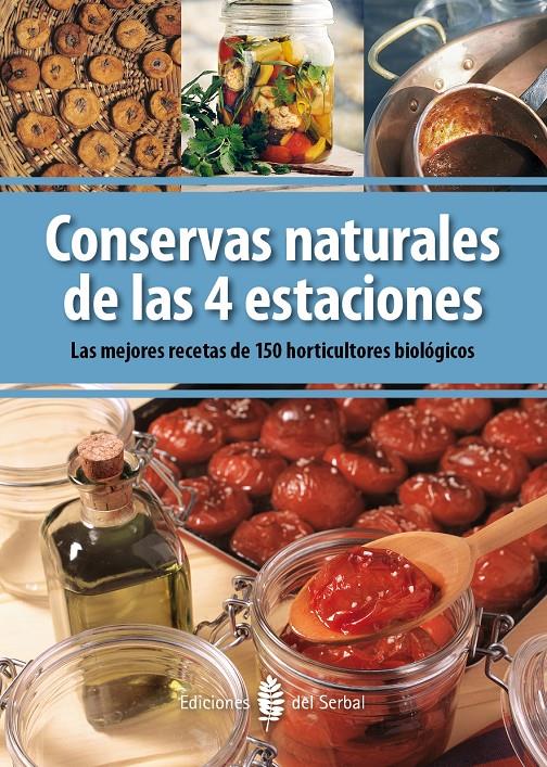 CONSERVAS NATURALES DE LAS 4 ESTACIONES | 9788476287071 | V.V. A.A.