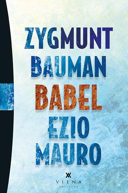 BABEL | 9788483308653TA | BAUMAN, ZYGMUNT/MAURO, EZIO