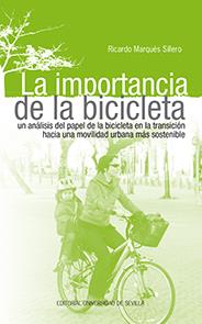 LA IMPORTANCIA DE LA BICICLETA. | 9788447218509 | MÁRQUEZ SILLERO, RICARDO