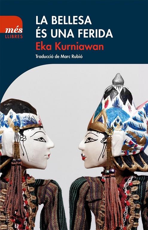 LA BELLESA ÉS UNA FERIDA | 9788494692963TA | KURNIAWAN, EKA
